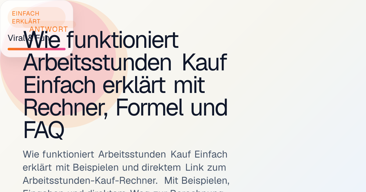 Wie funktioniert Arbeitsstunden Kauf Einfach erklärt mit Rechner ...