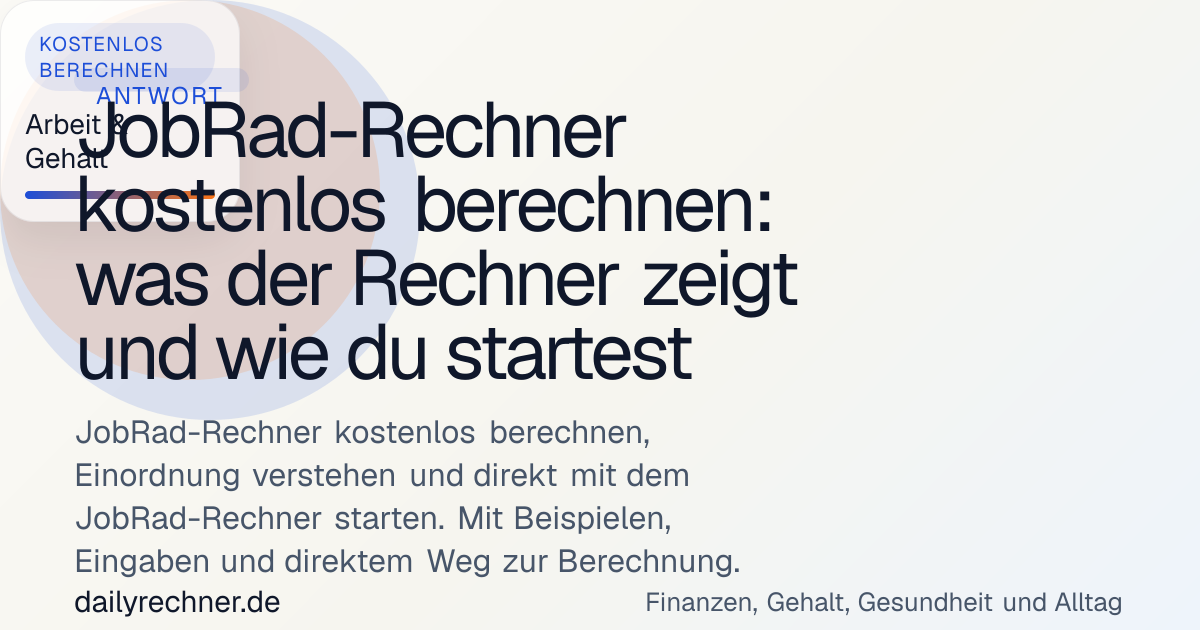JobRad-Rechner kostenlos berechnen: was der Rechner zeigt und wie du ...