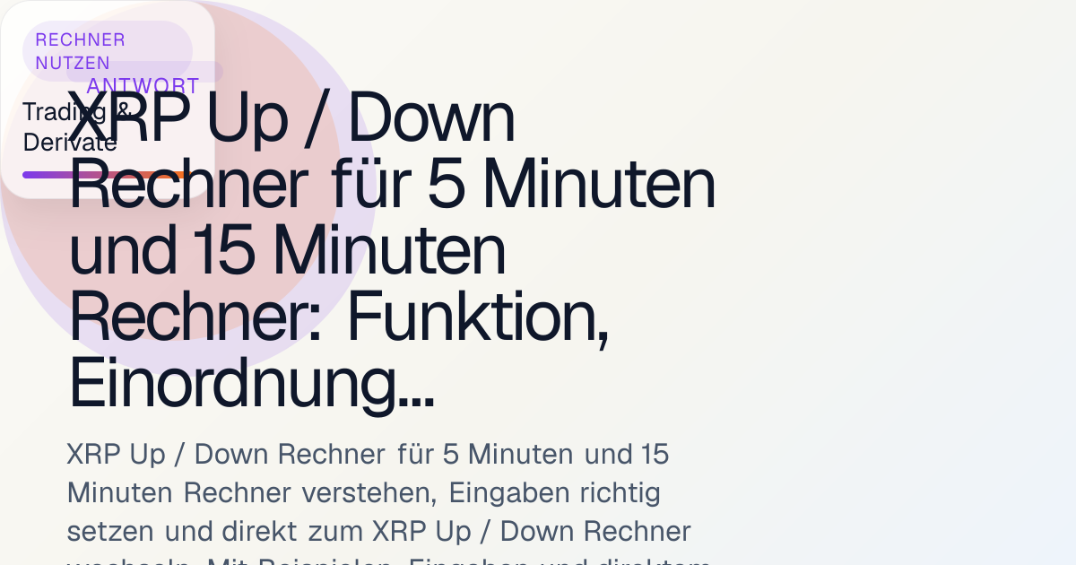 XRP Up / Down Rechner für 5 Minuten und 15 Minuten Rechner: Funktion ...