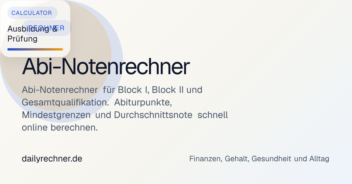 Abi-Notenrechner für Block I, Block II und Durchschnittsnote ...