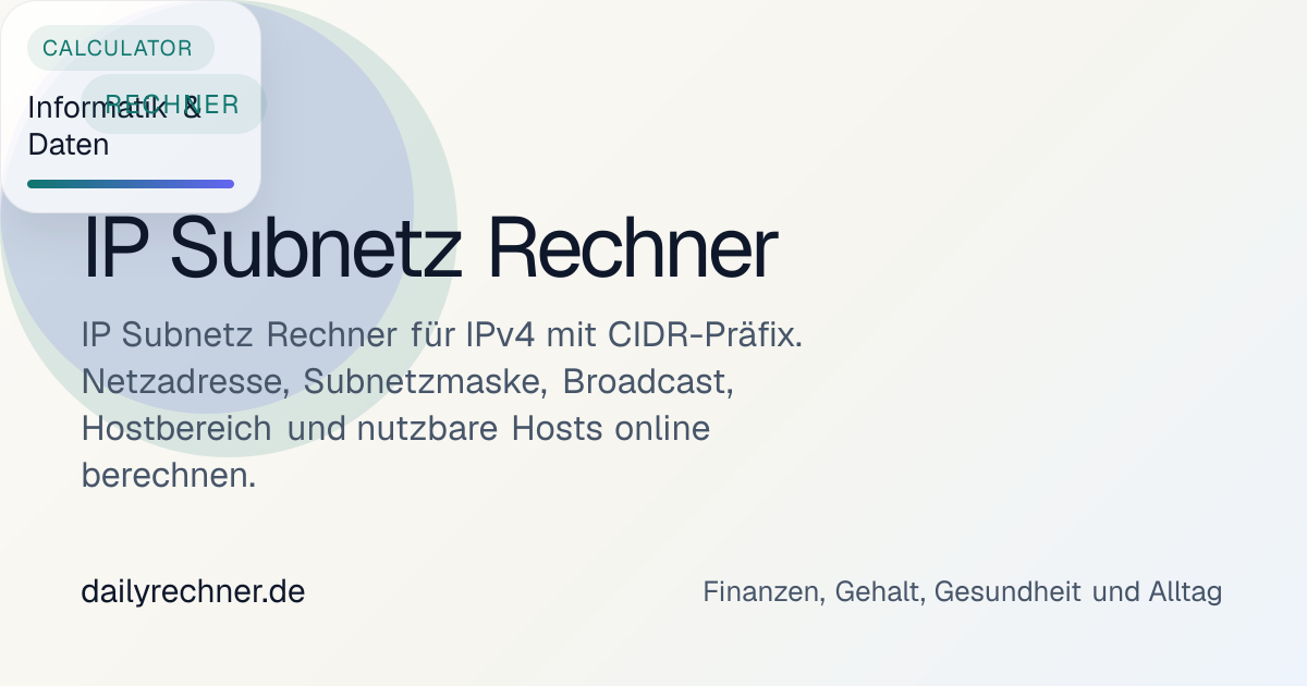 IP Subnetz Rechner für IPv4, CIDR und Hostbereiche | dailyrechner.de