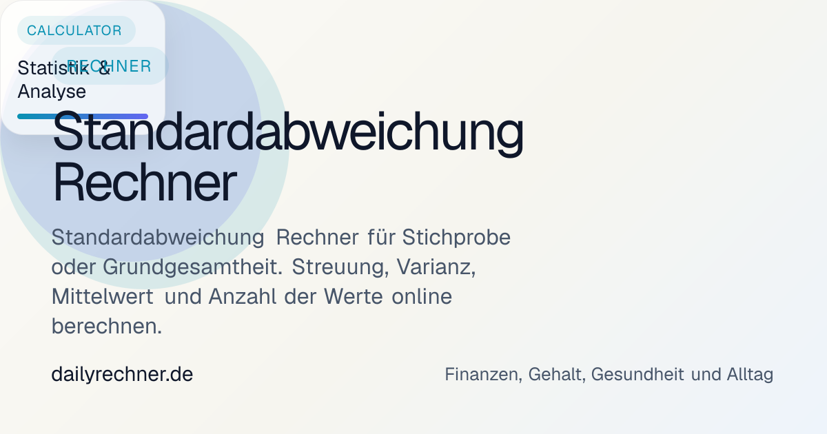 Standardabweichung Rechner für Stichprobe und Grundgesamtheit ...