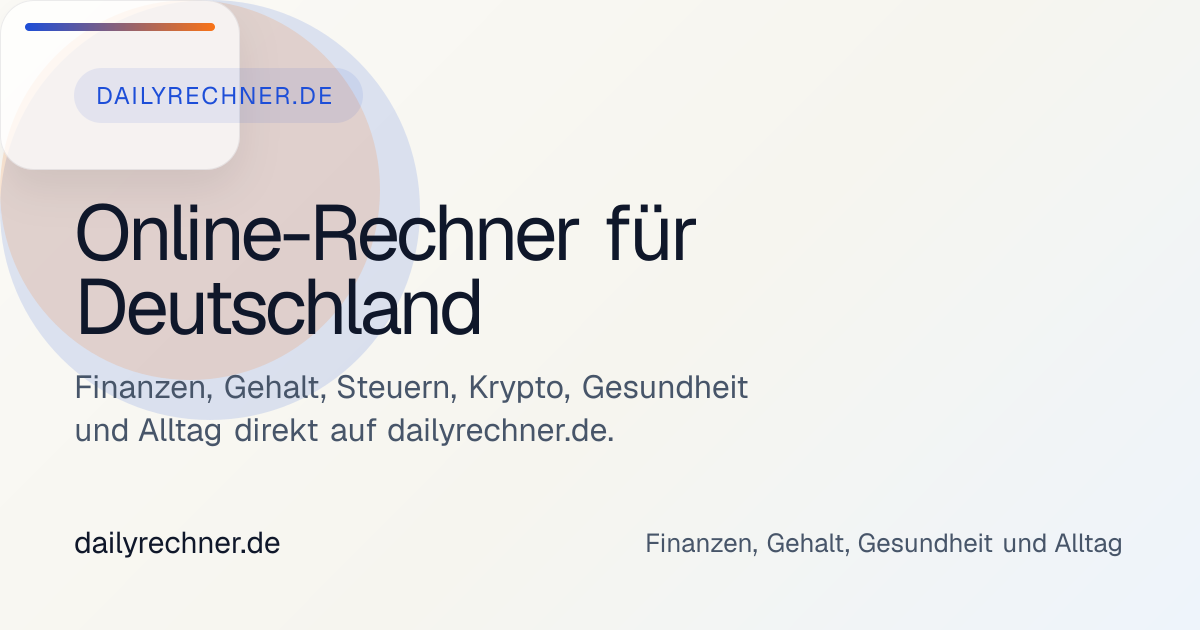Online-Rechner für Finanzen, Gehalt, Gesundheit und Alltag